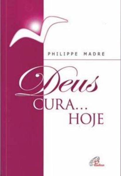 Picture of DEUS CURA... HOJE
