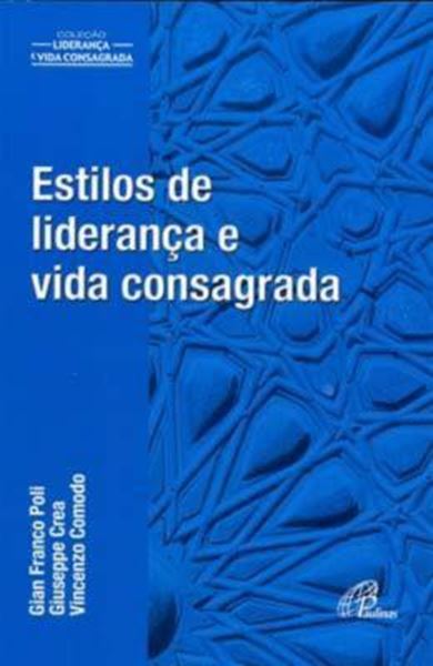 Picture of ESTILOS DE LIDERANCA E VIDA CONSAGRADA