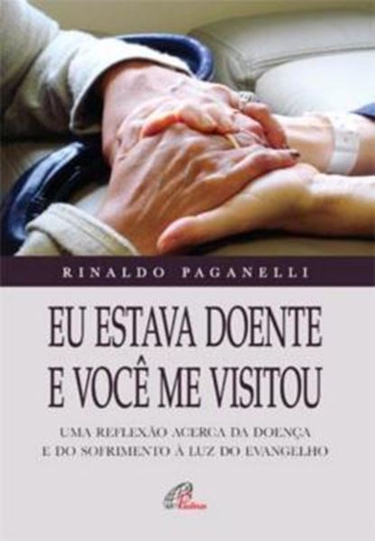 Picture of EU ESTAVA DOENTE E VOCE ME VISITOU