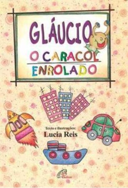 Picture of GLAUCIO, O CARACOL ENROLADO