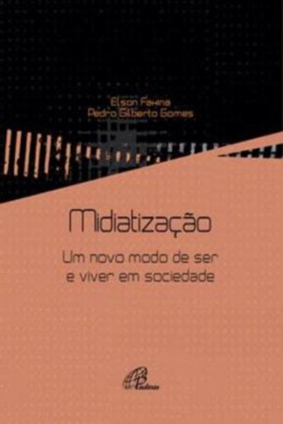 Picture of MIDIATIZACAO: UM NOVO MODO DE SER E VIVER EM SOCIEDADE