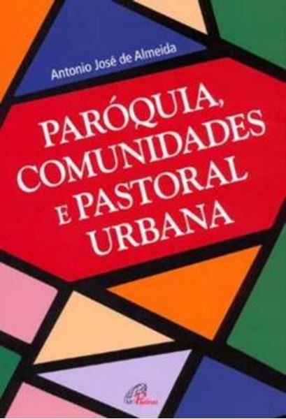 Picture of PAROQUIA, COMUNIDADES E PASTORAL URBANA