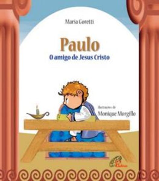 Picture of PAULO: O AMIGO DE JESUS CRISTO