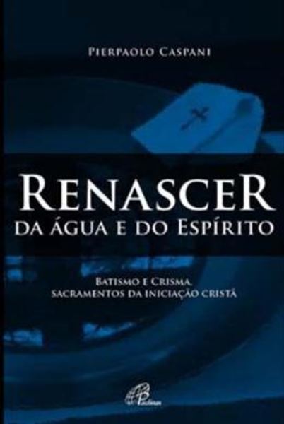 Picture of RENASCER DA AGUA E DO ESPIRITO
