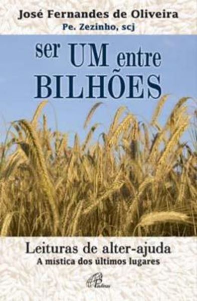 Picture of SER UM ENTRE BILHOES