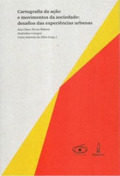 Picture of CARTOGRAFIA DA ACAO E MOVIMENTOS DA SOCIEDADE - DESAFIOS DAS EXPERIENCIAS URBANAS