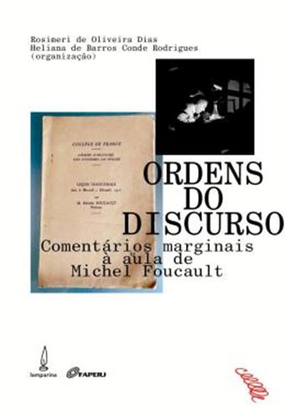Picture of ORDENS DO DISCURSO - COMENTARIOS MARGINAIS A AULA DE MICHEL FOUCAULT