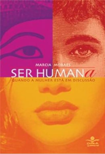 Picture of SER HUMANA - QUANDO A MULHER ESTA EM DISCUSSAO