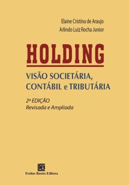 Picture of HOLDING - VISAO SOCIETARIA, CONTABIL E TRIBUTARIA - 2ª ED