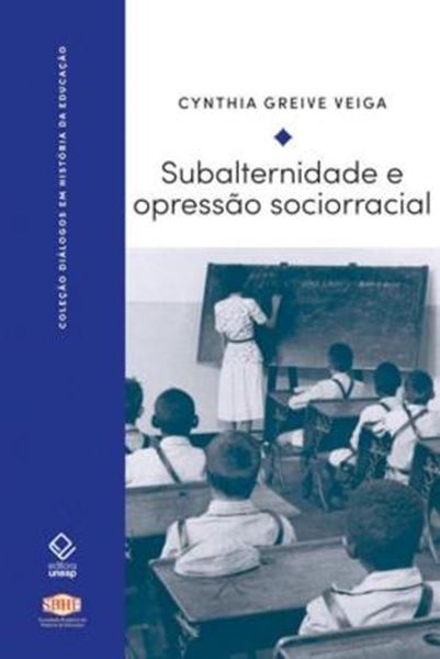 Picture of SUBALTERNIDADE E OPRESSAO SOCIORRACIAL