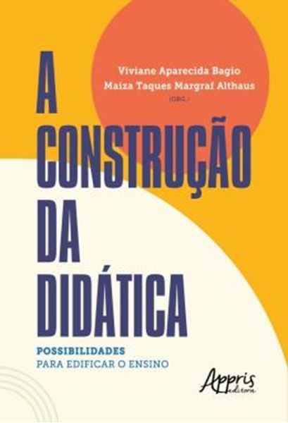 Picture of A CONSTRUCAO DA DIDATICA - POSSIBILIDADES PARA EDIFICAR O ENSINO