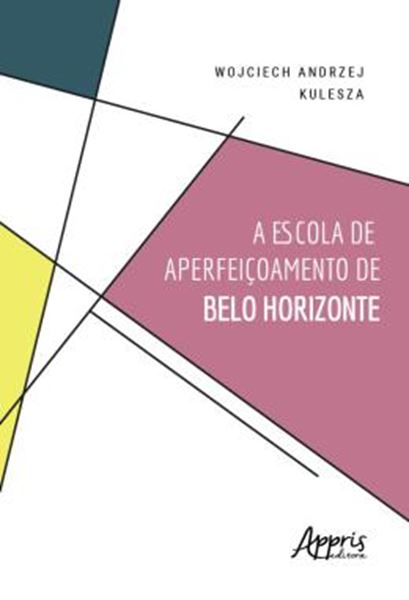 Picture of A ESCOLA DE APERFEICOAMENTO DE BELO HORIZONTE