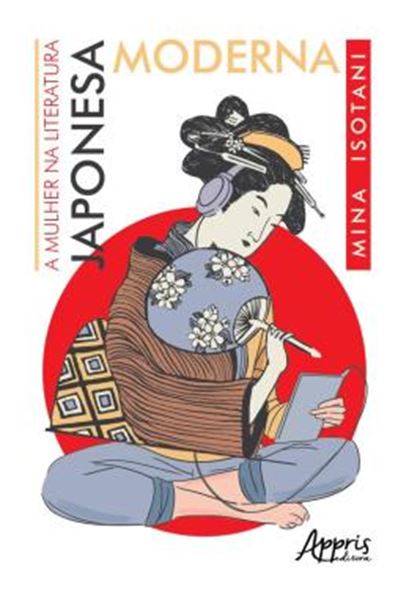 Picture of A MULHER NA LITERATURA JAPONESA MODERNA