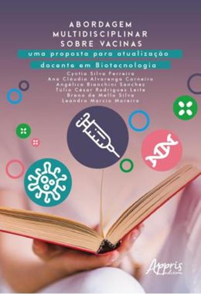 Picture of ABORDAGEM MULTIDISCIPLINAR SOBRE VACINAS - UMA PROPOSTA PARA ATUALIZACAO DOCENTE EM BIOTECNOLOGIA