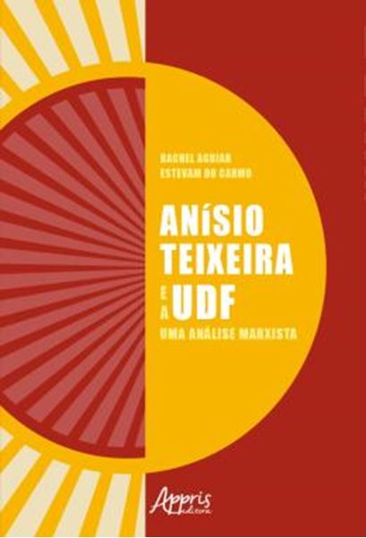 Picture of ANISIO TEIXEIRA E A UDF: UMA ANALISE MARXISTA