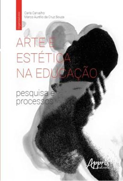 Picture of ARTE E ESTETICA NA EDUCACAO: PESQUISA E PROCESSOS