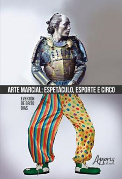 Picture of ARTE MARCIAL: ESPETACULO, ESPORTE E CIRCO