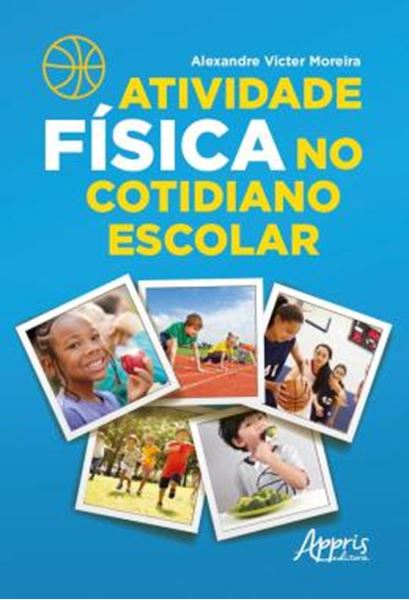 Picture of ATIVIDADE FISICA NO COTIDIANO ESCOLAR