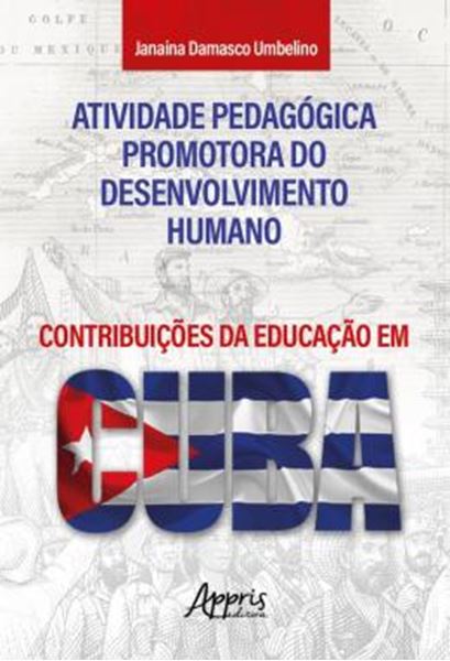 Picture of ATIVIDADE PEDAGOGICA PROMOTORA DO DESENVOLVIMENTO HUMANO - CONTRIBUICOES DA EDUCACAO EM CUBA