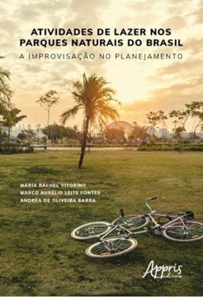 Picture of ATIVIDADES DE LAZER NOS PARQUES NATURAIS DO BRASIL - A IMPROVISACAO NO PLANEJAMENTO