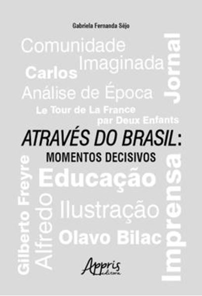 Picture of ATRAVES DO BRASIL - MOMENTOS DECISIVOS