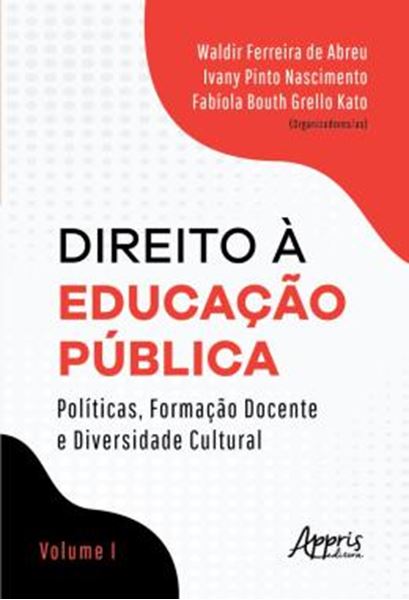 Picture of DIREITO A  EDUCACAO PUBLICA: , FORMACAO DOCENTE E DIVERSIDADE CULTURAL - VOLUME I
