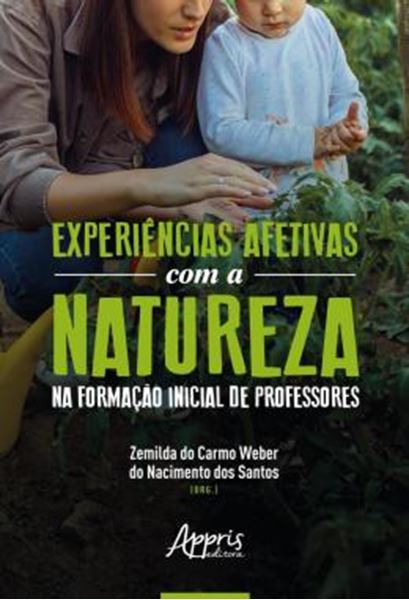 Picture of EXPERIENCIAS AFETIVAS COM A NATUREZA NA FORMACAO INICIAL DE PROFESSORES