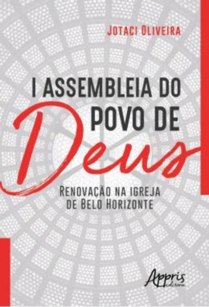 Picture of I ASSEMBLEIA DO POVO DE DEUS: RENOVACAO NA IGREJA DE BELO HORIZONTE