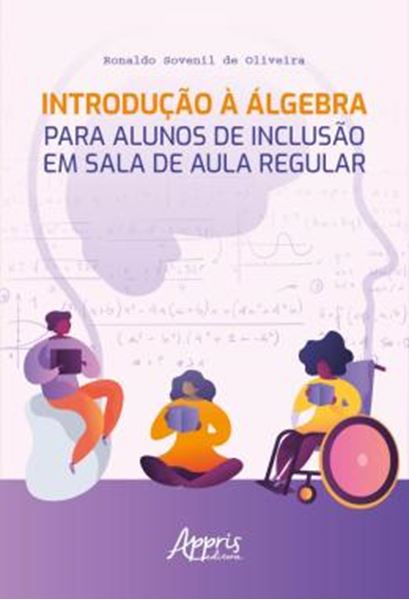 Picture of INTRODUCAO A ALGEBRA PARA ALUNOS DE INCLUSAO EM SALA DE AULA REGULAR