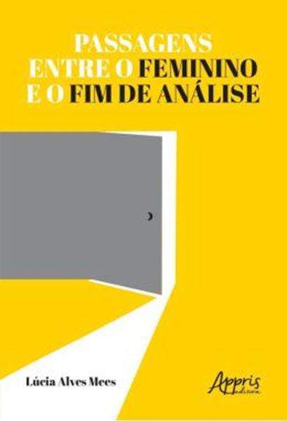 Picture of PASSAGENS ENTRE O FEMININO E O FIM DE ANALISE