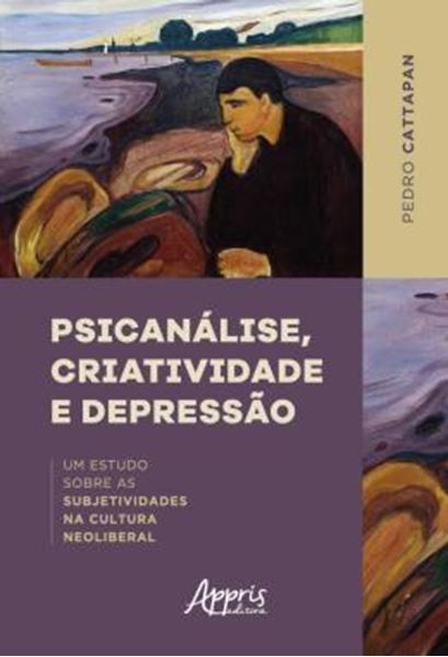 Picture of PSICANALISE, CRIATIVIDADE E DEPRESSAO - UM ESTUDO SOBRE AS SUBJETIVIDADES NA CULTURA NEOLIBERAL