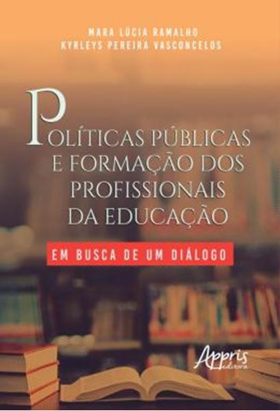 Picture of PUBLICAS E FORMACAO DOS PROFISSIONAIS DA EDUCACAO: EM BUSCA DE UM DIALOGO
