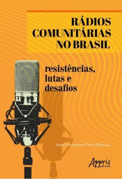 Picture of RADIOS COMUNITARIAS NO BRASIL: RESISTENCIAS, LUTAS E DESAFIOS