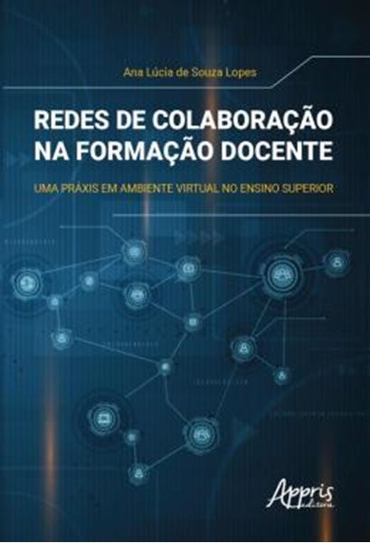 Picture of REDES DE COLABORACAO NA FORMACAO DOCENTE - UMA PRAXIS EM AMBIENTE VIRTUAL NO ENSINO SUPERIOR
