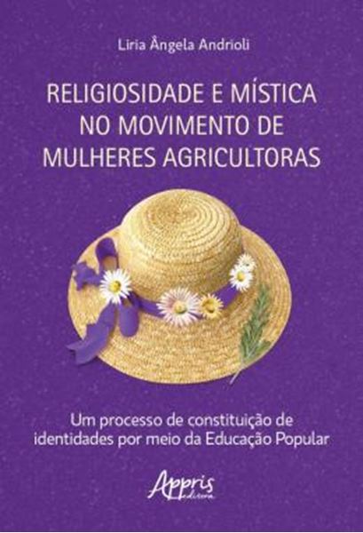 Picture of RELIGIOSIDADE E MISTICA NO MOVIMENTO DE MULHERES AGRICULTORAS
