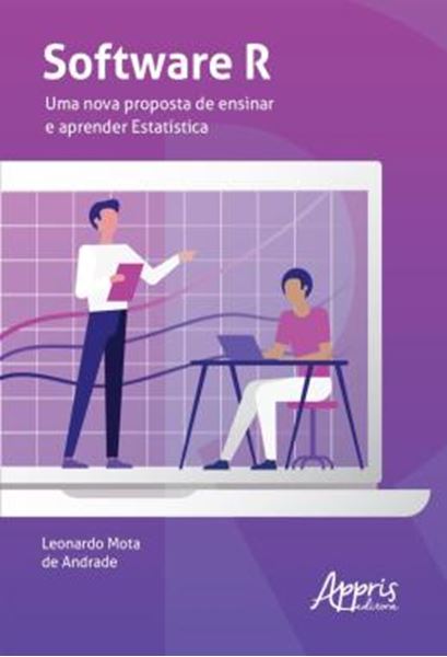 Picture of SOFTWARE R: UMA NOVA PROPOSTA DE ENSINAR E APRENDER ESTATISTICA