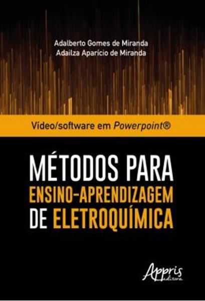 Picture of VIDEO/SOFTWARE EM POWERPOINT®: METODOS PARA ENSINO-APRENDIZAGEM DE ELETROQUIMICA