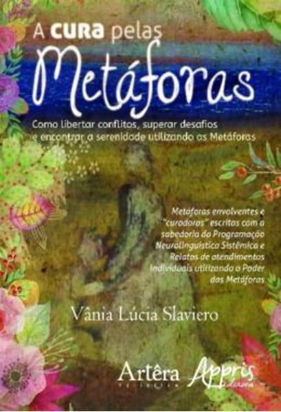 Picture of A CURA PELAS METAFORAS