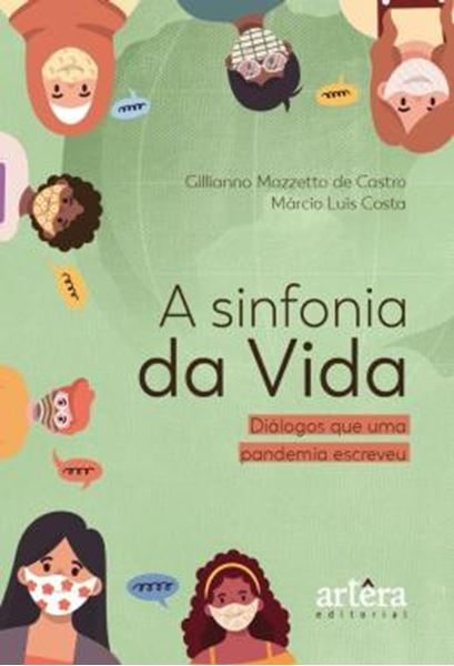 Picture of A SINFONIA DA VIDA - DIALOGOS QUE UMA PANDEMIA ESCREVEU