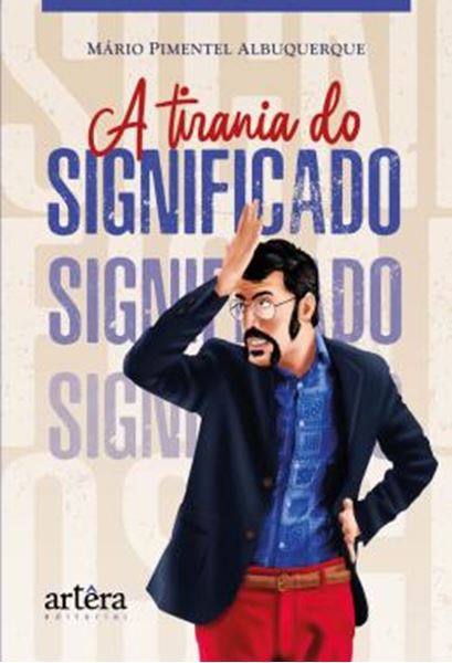 Picture of A TIRANIA DO SIGNIFICADO