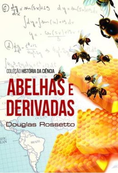 Picture of ABELHAS E DERIVADAS - COLECAO HISTORIA DA CIENCIA