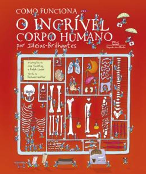 Picture of COMO FUNCIONA O INCRIVEL CORPO HUMANO - 2ª ED