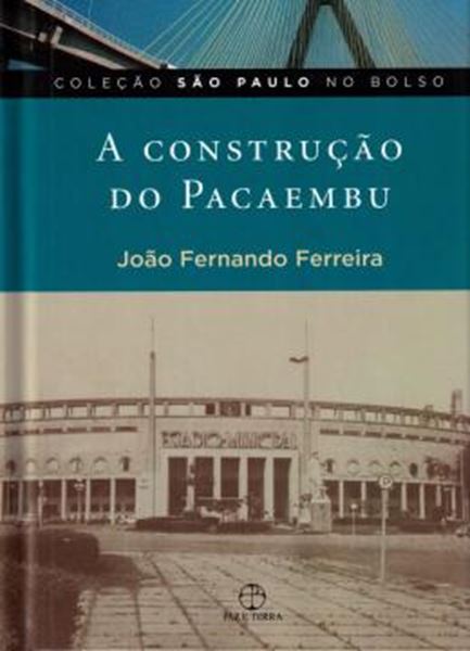 Picture of A CONSTRUCAO DO PACAEMBU