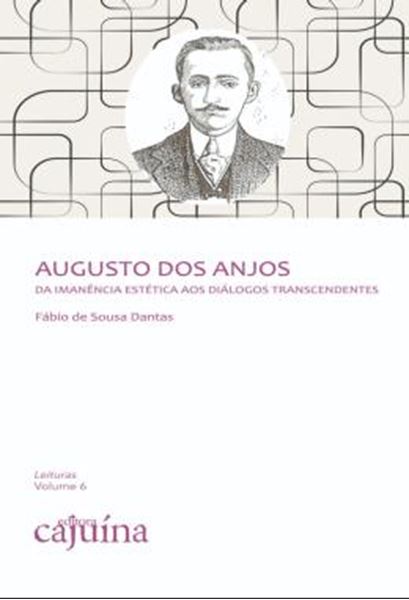 Picture of AUGUSTO DOS ANJOS - DA IMANENCIA ESTETICA AOS DIALOGOS TRANSCENDENTES