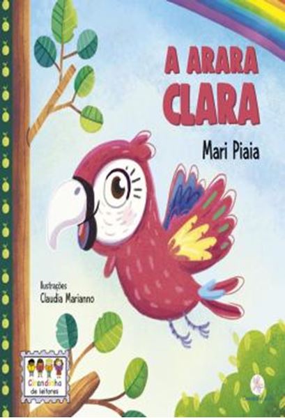 Picture of CIRANDINHA DE LEITORES - A ARARA CLARA - 2ª ED.