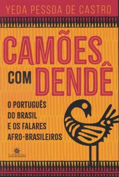 Picture of CAMOES COM DENDE - O PORTUGUES DO BRASIL E OS FALARES AFRO-BRASILEIROS