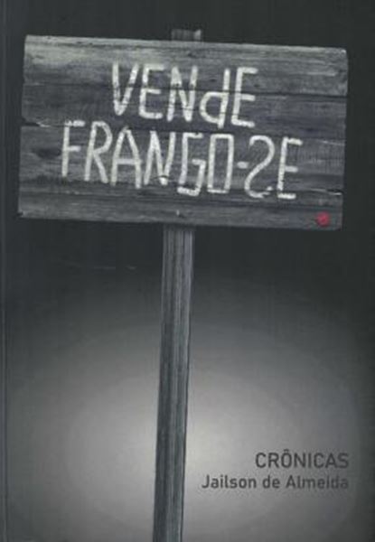 Picture of VENDE FRANGO-SE - CRONICAS