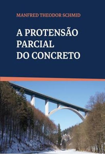 Picture of A PROTENSAO PARCIAL DO CONCRETO