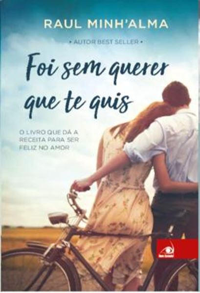 Picture of FOI SEM QUERER QUE TE QUIS - VOLUME 1 - O LIVRO QUE DA A RECEITA PARA SER FELIZ NO AMOR