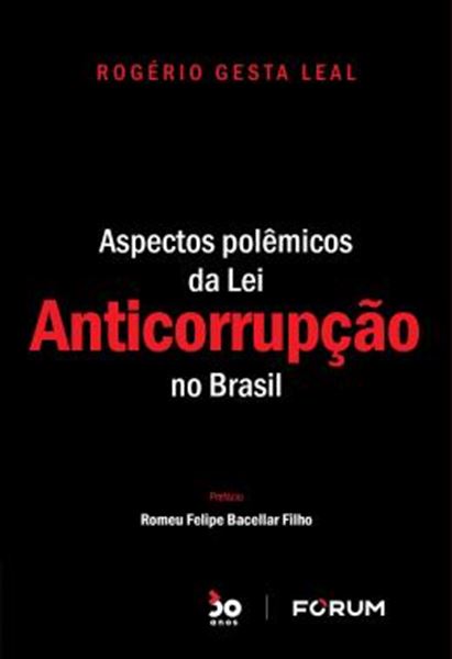 Picture of ASPECTOS POLEMICOS DA LEI ANTICORRUPCAO NO BRASIL